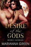 Desire of the Gods Book Two Achilles (eBook, ePUB)