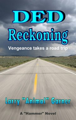 Cover Ded Reckoning: Vengeance Takes a Road Trip (Hammer, #2) (eBook, ePUB)