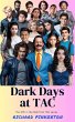 Dark Days at TAC (The Mob from TAC,... - Bild 1