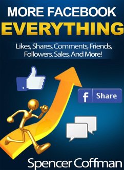 Cover More Facebook Everything - Likes, Shares, Comments, Friends, Followers, Sales And More! (eBook, ePUB)