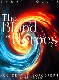 Cover The Blood of Heroes (Accidental Sorcerers, #7) (eBook, ePUB)