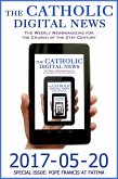 The Catholic Digital News 2017-05-20 (Special Issue: Pope Francis at Fatima) (eBook, ePUB)