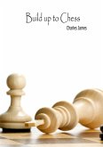 Build Up to Chess (eBook, ePUB)