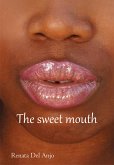 The Sweet Mouth (eBook, ePUB)