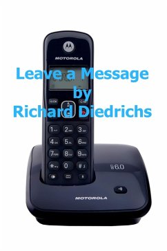 Leave a Message After the Beep (eBook, ePUB) - Diedrichs, Richard