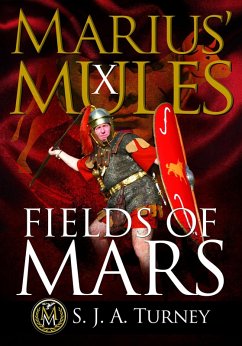 Marius' Mules X: Fields of Mars (eBook, ePUB) - Turney, S. J. A.