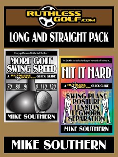 The RuthlessGolf.com Long and Straight Pack (eBook, ePUB) - Southern, Mike