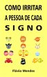 Como irritar a pessoa de cada signo... - Bild 1