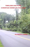 Timeless and Pure: Christian Verse on the Light (eBook, ePUB) Timeless and Pure: Christian Verse on the Light (eBook, ePUB)
