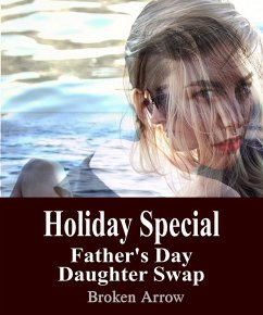 Holiday Special: Father's Day Daughter Swap (eBook, ePUB) - Arrow, Broken