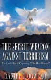 The Secret Weapon Against Terrorism (eBook, ePUB)