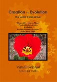 Creation vs. Evolution The Vedic Perspective (eBook, ePUB)
