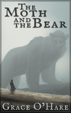 The Moth and the Bear (eBook, ePUB) Cover The Moth and the Bear (eBook, ePUB)