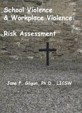 School Violence & Workplace Violence: Risk Assessment (eBook, ePUB)