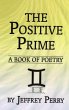 The Positive Prime, a book of Poetry... - Bild 1