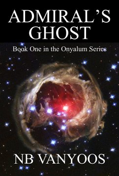 Admiral's Ghost (Onyalum, #1) (eBook, ePUB) - Vanyoos, Nb