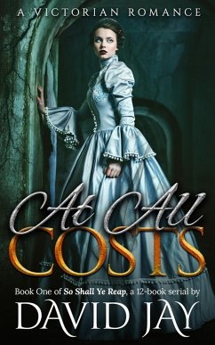 At All Costs (So Shall Ye Reap, #1) (eBook, ePUB) - Jay, David