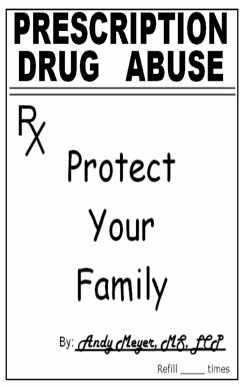 Cover Prescription Drug Abuse: Protect Your Family (eBook, ePUB)