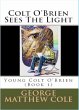 Colt O'Brien Sees the Light (Young Colt... - Bild 1