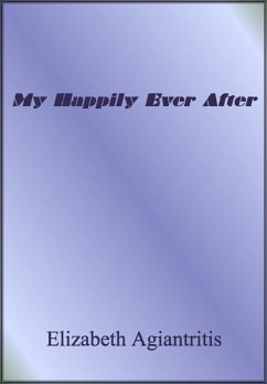 My Happily Ever After (eBook, ePUB) - Agiantritis, Elizabeth