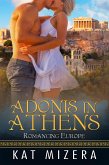 Adonis in Athens (Romancing Europe, #1) (eBook, ePUB)
