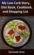 My Low Carb Story, Diet Book, Cookbook,... - Bild 1