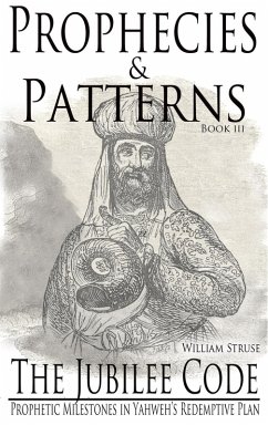 Cover The Jubilee Code: Prophetic Milestones in Yahweh's Redemptive Plan (Prophecies and Patterns) (eBook, ePUB)