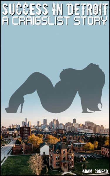 Craigslist: Success in Detroit (eBook, ePUB) Craigslist: Success in Detroit (eBook, ePUB)