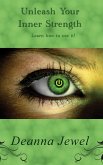 Unleash Your Inner Strength! (eBook, ePUB) Unleash Your Inner Strength! (eBook, ePUB)