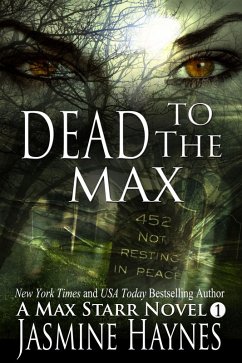 Dead to the Max ( Max Starr Series, Book 1) (eBook, ePUB) - Haynes, Jasmine