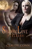 Shadowlove-Stalkers (eBook, ePUB)