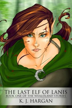 Cover The Last Elf of Lanis (The Wealdland Stories, #1) (eBook, ePUB)
