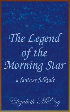 The Legend of the Morning Star (Lord Alchemist, #7) (eBook, ePUB) - Mccoy, Elizabeth