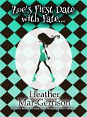 Zoe's First Date with Fate... (eBook, ePUB) Zoe's First Date with Fate... (eBook, ePUB)