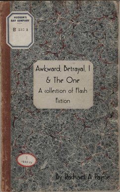 'Awkward, Betrayal, I and The One' (eBook, ePUB) Cover 'Awkward, Betrayal, I and The One' (eBook, ePUB)