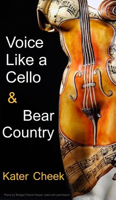 Cover Voice Like a Cello & Bear Country (eBook, ePUB)