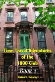 Time Travel Adventures Of The 1800 Club: BOOK I (eBook, ePUB)