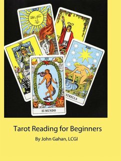 Tarot Reading for Beginners (eBook, ePUB) - Gahan, John