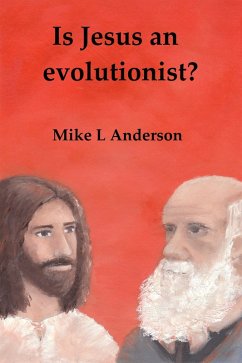 Cover Is Jesus an Evolutionist? (eBook, ePUB)