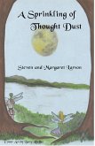 A Sprinkling of Thought Dust (eBook, ePUB) A Sprinkling of Thought Dust (eBook, ePUB)