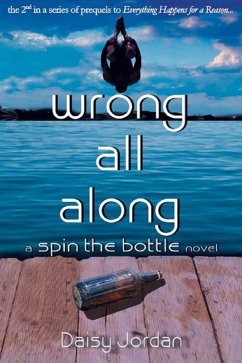 Wrong All Along (Spin the Bottle, #2) (eBook, ePUB) - Jordan, Daisy