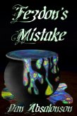 Fezdon's Mistake (eBook, ePUB) Fezdon's Mistake (eBook, ePUB)