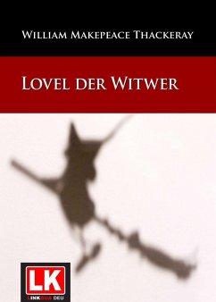 Lovel der Witwer (eBook, ePUB) - Thackeray, William Makepeace
