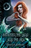 Between The Land And The Sea (Marina's Tales, #1) (eBook, ePUB)