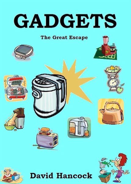 Gadgets: The Great Escape (eBook, ePUB) Gadgets: The Great Escape (eBook, ePUB)
