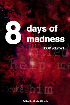 Eight Days of Madness (eBook, ePUB) - Allinotte, Chris