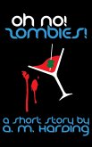Oh No! Zombies! (eBook, ePUB) Oh No! Zombies! (eBook, ePUB)