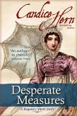 Desperate Measures (A Regency Short Story) (eBook, ePUB)