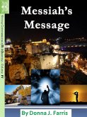 Messiah's Message (Divine Commissions, #4) (eBook, ePUB) Messiah's Message (Divine Commissions, #4) (eBook, ePUB)