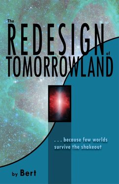 The Redesign of Tomorrowland (eBook, ePUB) - Bert